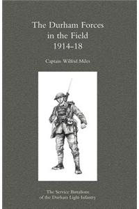 Durham Forces in the Field 1914-1918