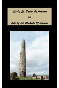 Life of St. Declan of Ardmore, and Life of St. Mochuda of Lismore