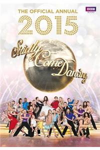 Official Strictly Come Dancing Annual 2015: The Official Companion to the Hit BBC Series