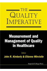 Quality Imperative, The: Measurement and Management of Quality in Healthcare