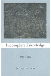 Incomplete Knowledge