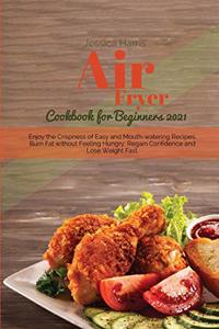 Air Fryer Cookbook for Beginners 2021