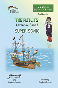 FLITLITS, Adventure Book 2, SUPER SONIC, 8+Readers, U.S. English, Supported Reading