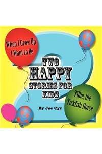 Two Happy Stories