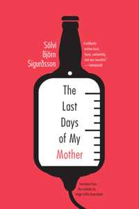 Last Days of My Mother