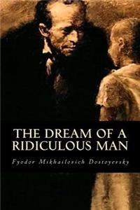 The Dream of a Ridiculous Man