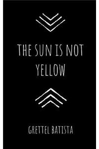 sun is not yellow