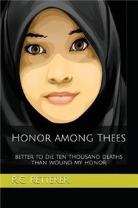 Honor Among Thees