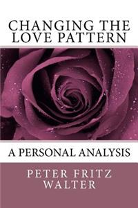 Changing the Love Pattern