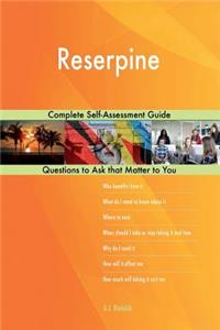 Reserpine; Complete Self-Assessment Guide