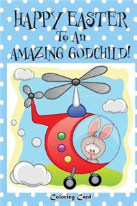 Happy Easter To An Amazing Godchild! (Coloring Card)