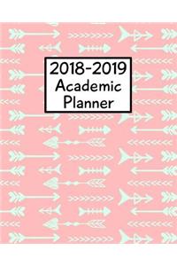 2018 - 2019 Academic Planner: Daily Weekly & Monthly Planner - School College Agenda Schedule Organizer Logbook and Journal Notebook - Love Arrows (12 Month Calendar Planner)(8x1