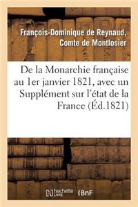 de la Monarchie Française Au 1er Janvier 1821, Avec Un Supplément Sur l'État de la France