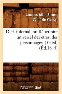 Dict. Infernal, Ou Répertoire Universel Des Êtres, Des Personnages, (3e Éd) (Éd.1844)