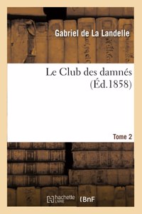 Le Club Des Damnés