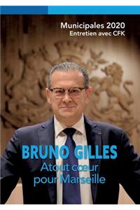 Bruno Gilles, Atout coeur pour Marseille