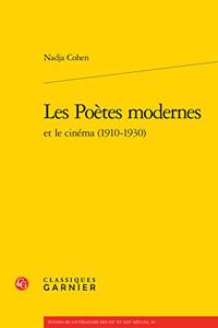 Les Poetes Modernes Et Le Cinema (1910-1930)