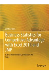 Business Statistics for Competitive Advantage with Excel 2019 and Jmp