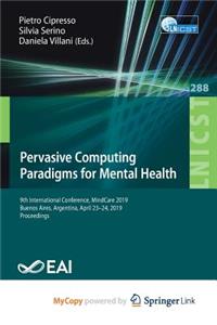 Pervasive Computing Paradigms for Mental Health