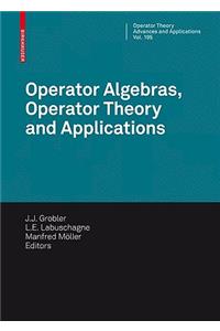 Operator Algebras, Operator Theory and Applications