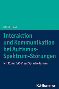 Interaktion Und Kommunikation Bei Autismus-Spektrum-Storungen