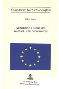 Allgemeine Theorie des Wechsel- und Scheckrechts