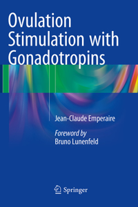 Ovulation Stimulation with Gonadotropins