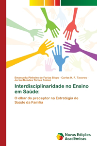 Interdisciplinaridade no Ensino em Saúde