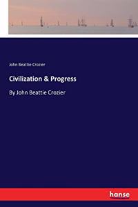 Civilization & Progress