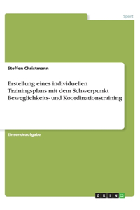 Erstellung eines individuellen Trainingsplans mit dem Schwerpunkt Beweglichkeits- und Koordinationstraining