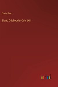 Bland Ödebygder Och Skär