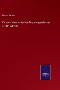 Versuch einer kritischen Dogmengeschichte der Grundrente