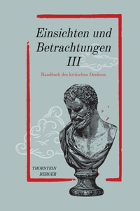 Einsichten und Betrachtungen III