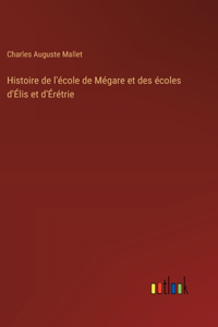 Histoire de l'école de Mégare et des écoles d'Élis et d'Érétrie