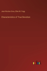 Characteristics of True Devotion