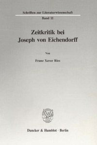 Zeitkritik Bei Joseph Von Eichendorff