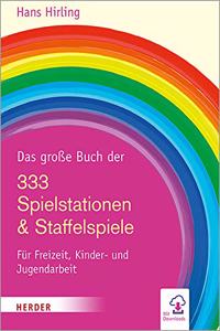 Das Grosse Buch Der 333 Spielstationen & Staffelspiele