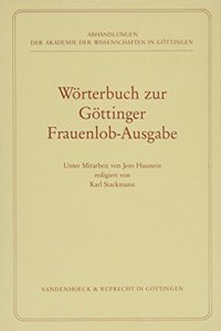 Worterbuch Zur Gottinger Frauenlob-Ausgabe