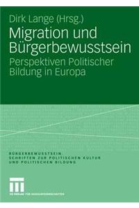 Migration Und Bürgerbewusstsein: Perspektiven Politischer Bildung in Europa
