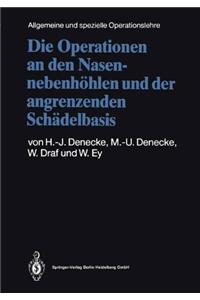 Die Operationen an Den Nasennebenhohlen Und Der Angrenzenden Schadelbasis