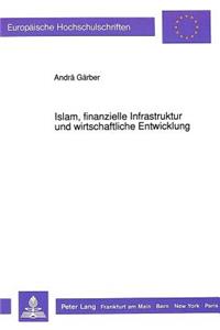 Islam, finanzielle Infrastruktur und wirtschaftliche Entwicklung