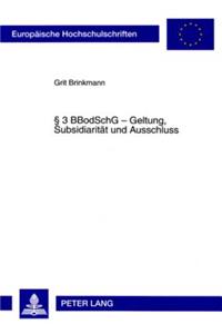 § 3 Bbodschg - Geltung, Subsidiaritaet Und Ausschluss