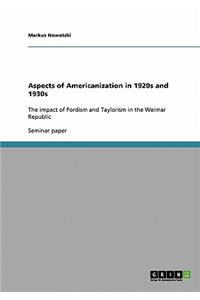 Aspects of Americanization in 1920s and 1930s