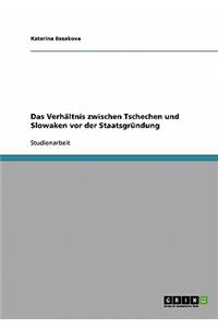 Verhältnis zwischen Tschechen und Slowaken vor der Staatsgründung
