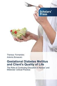 Gestational Diabetes Mellitus and Client's Quality of Life