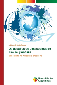 Os desafios de uma sociedade que se globaliza