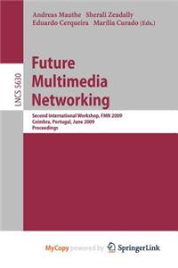 Future Multimedia Networking