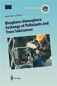 Biosphere-Atmosphere Exchange of Pollutants and Trace Substances