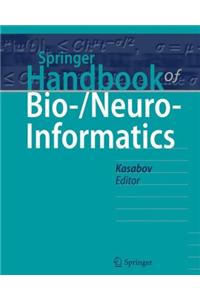 Springer Handbook of Bio-/Neuro-Informatics