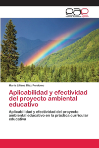 Aplicabilidad y efectividad del proyecto ambiental educativo